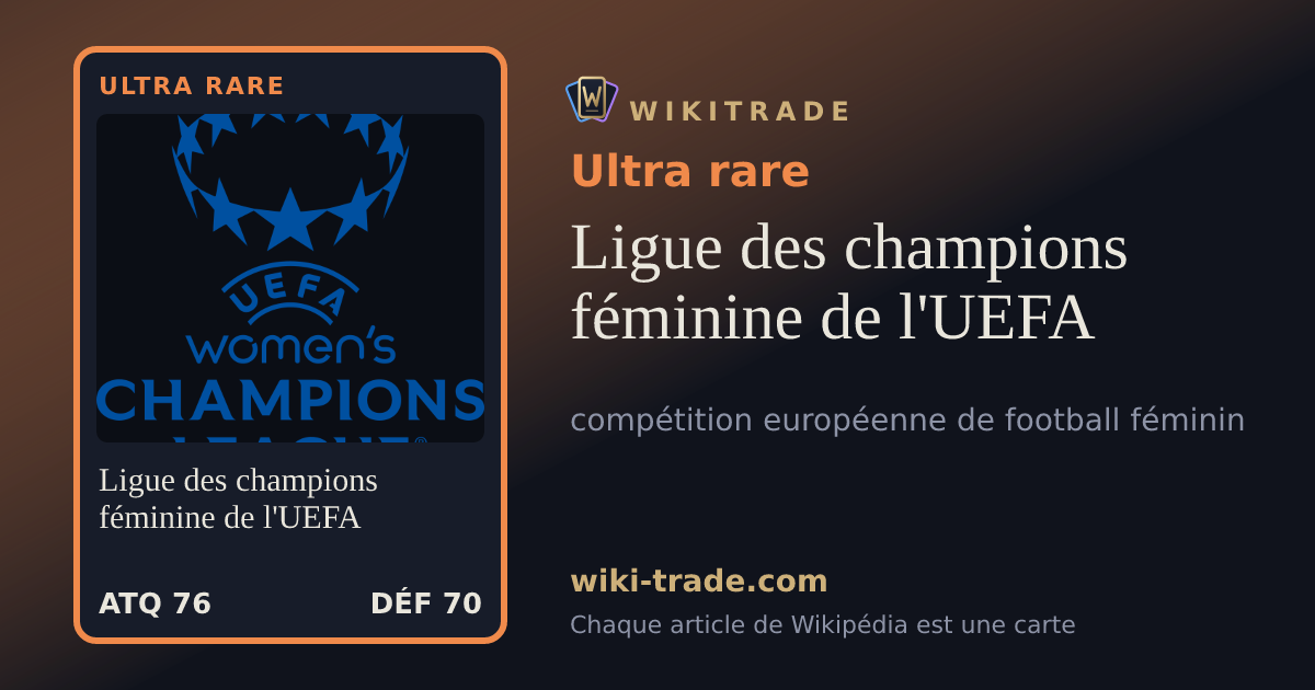 Ligue des champions féminine de l'UEFA — carte Ultra rare