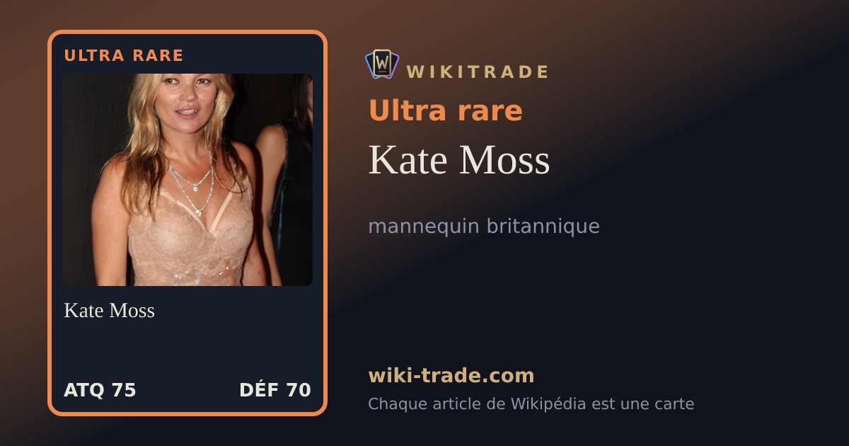 Kate Moss — carte Ultra rare