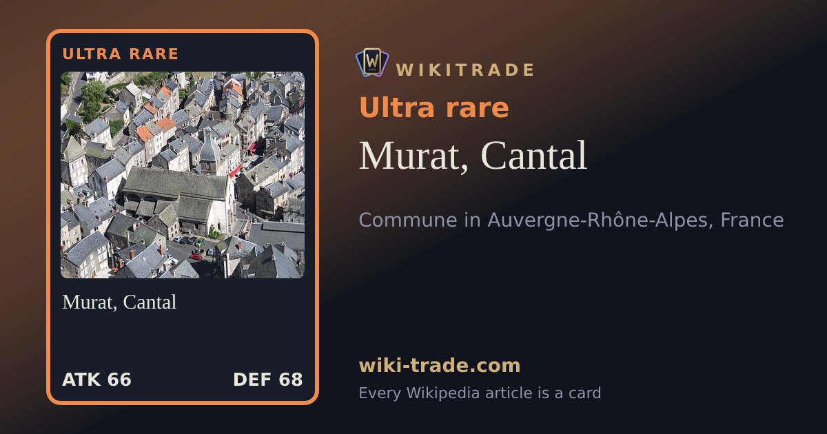 Murat, Cantal — Ultra rare card