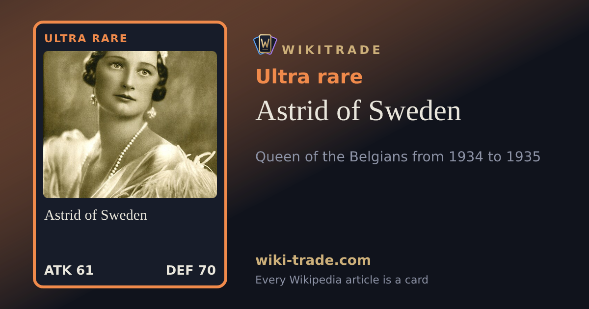 Astrid of Sweden — Ultra rare card