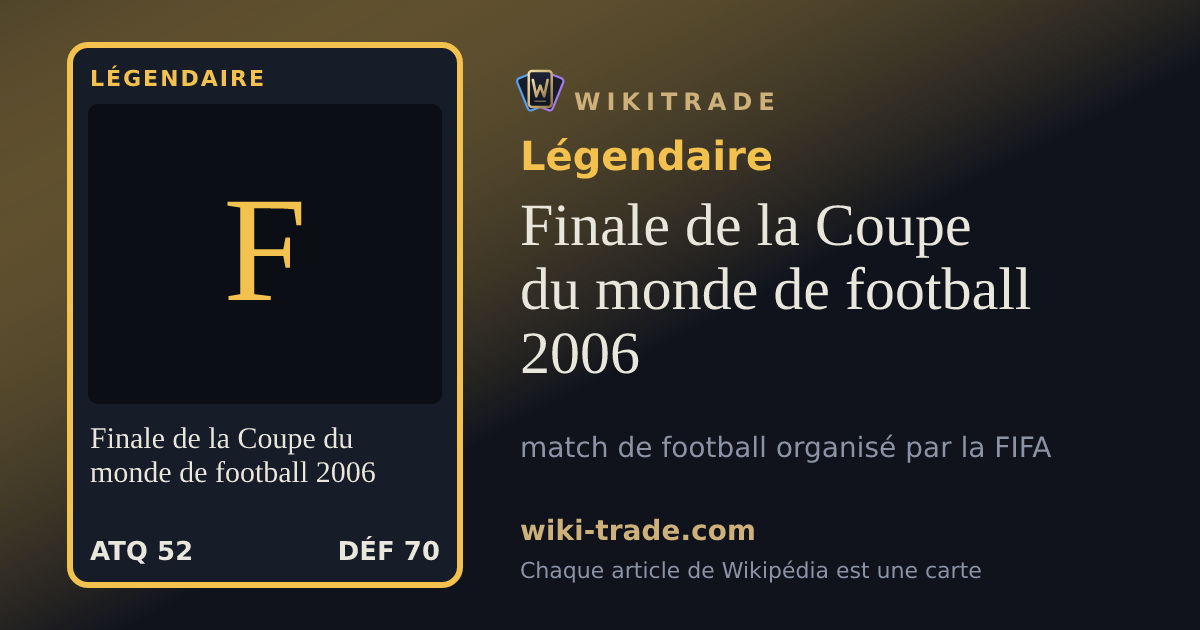 Finale de la Coupe du monde de football 2006 — carte Légendaire