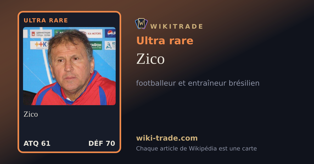 Zico — carte Ultra rare