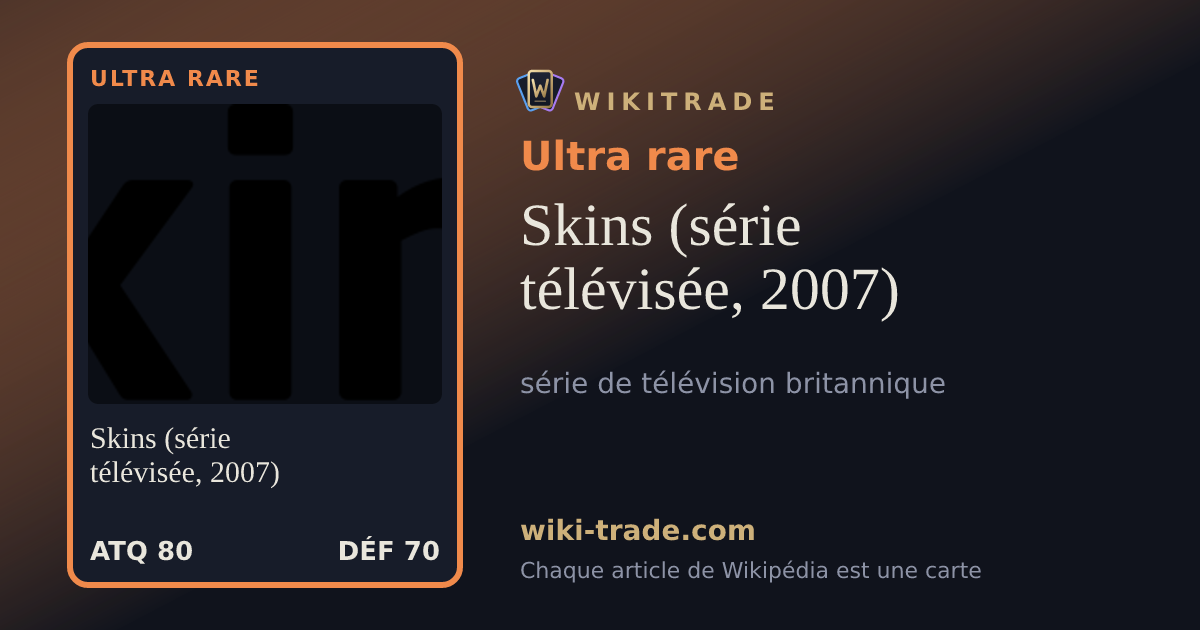 Skins (série télévisée, 2007) — carte Ultra rare