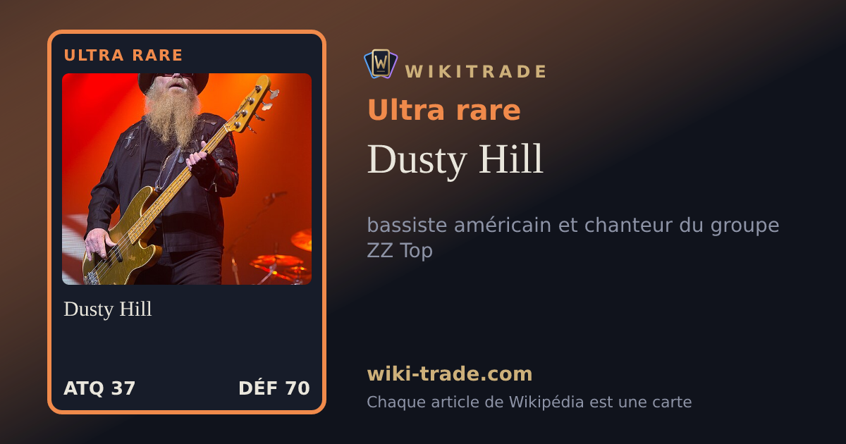 Dusty Hill — carte Ultra rare