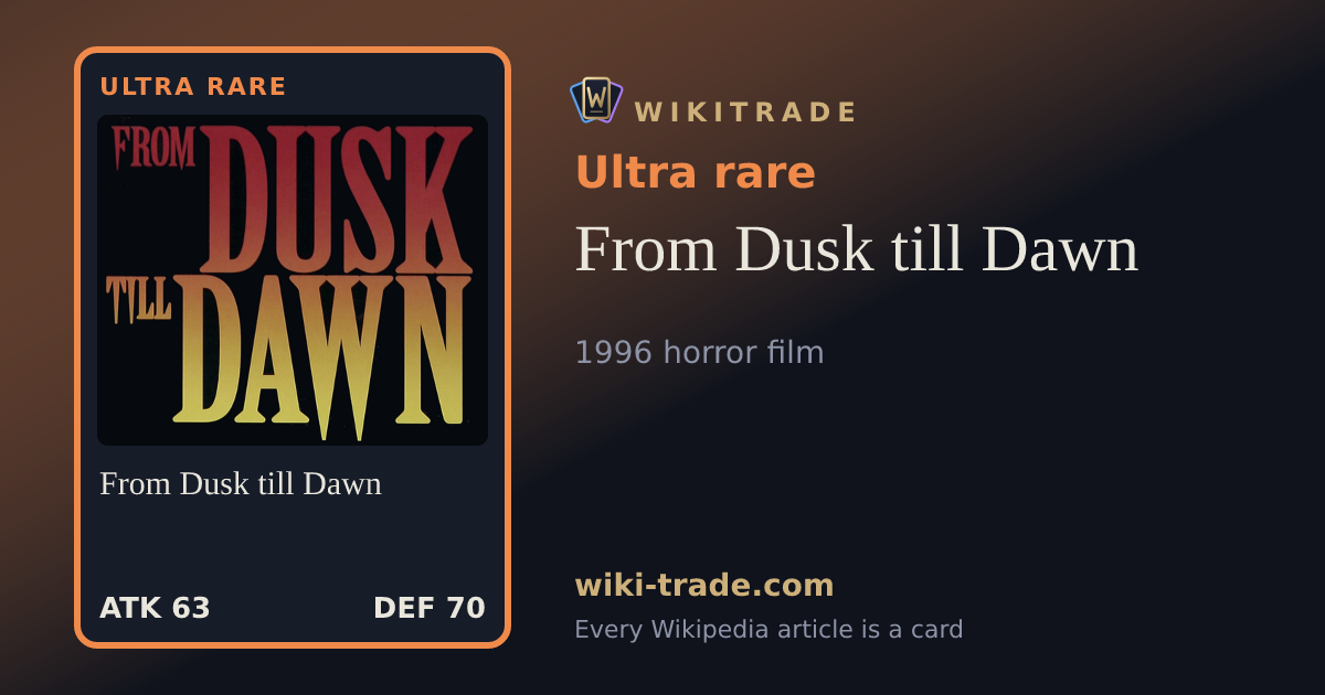 From Dusk till Dawn — Ultra rare card