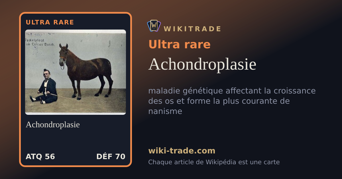 Achondroplasie — carte Ultra rare