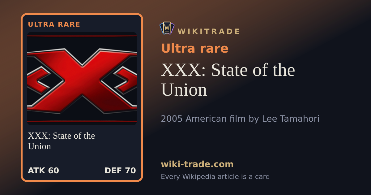 XXX: State of the Union — Ultra rare card