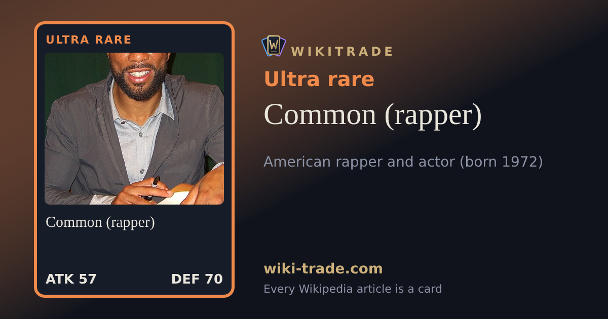 Common (rapper) — Ultra rare card