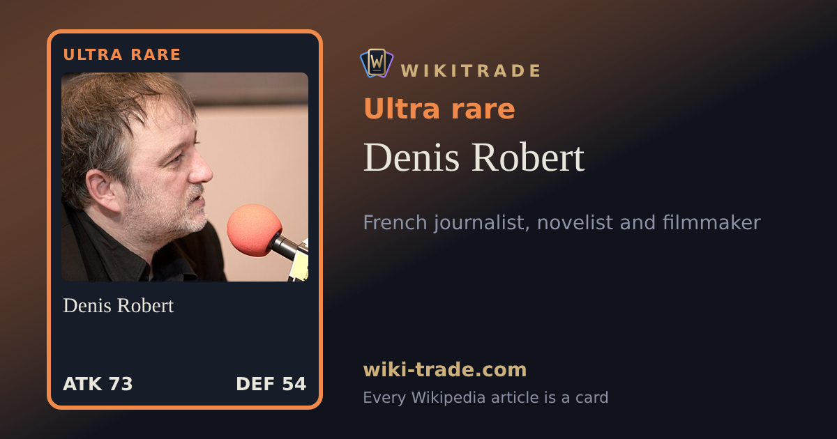 Denis Robert — Ultra rare card