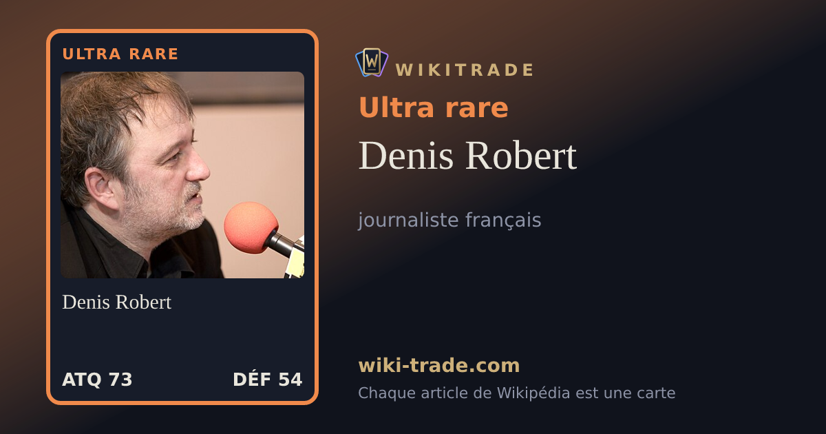 Denis Robert — carte Ultra rare