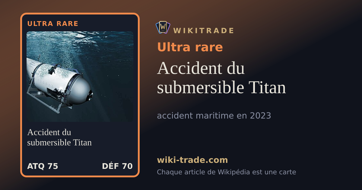 Accident du submersible Titan — carte Ultra rare