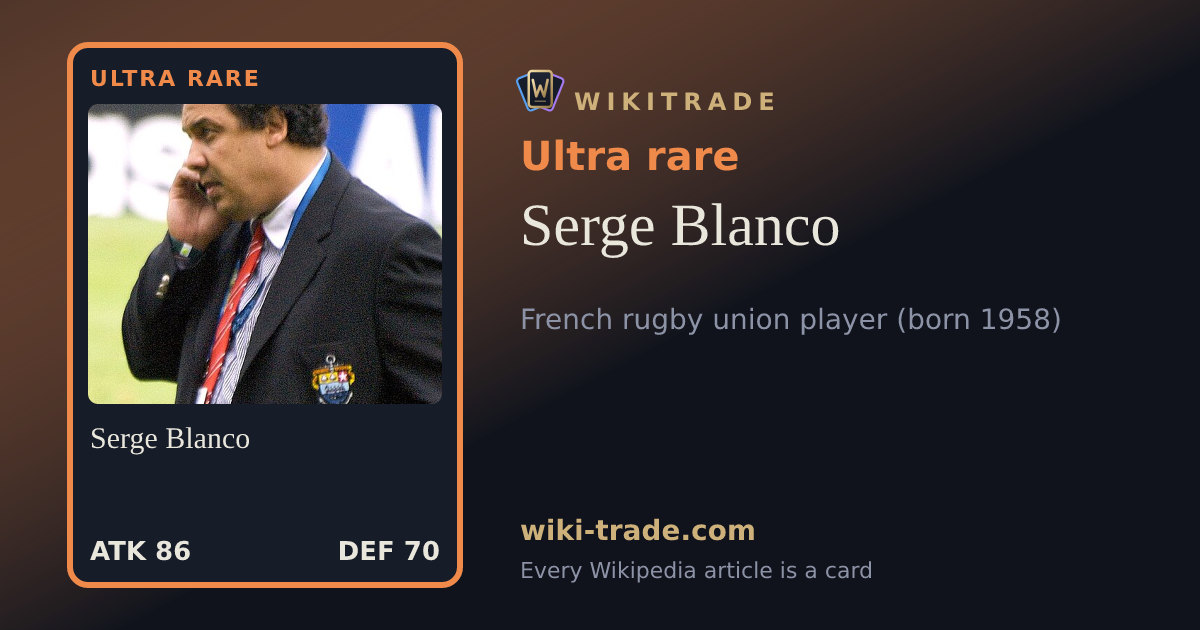 Serge Blanco — Ultra rare card