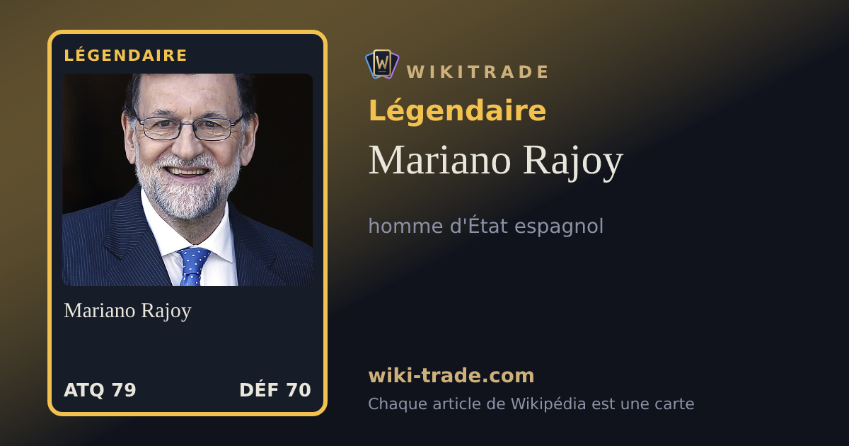 Mariano Rajoy — carte Légendaire