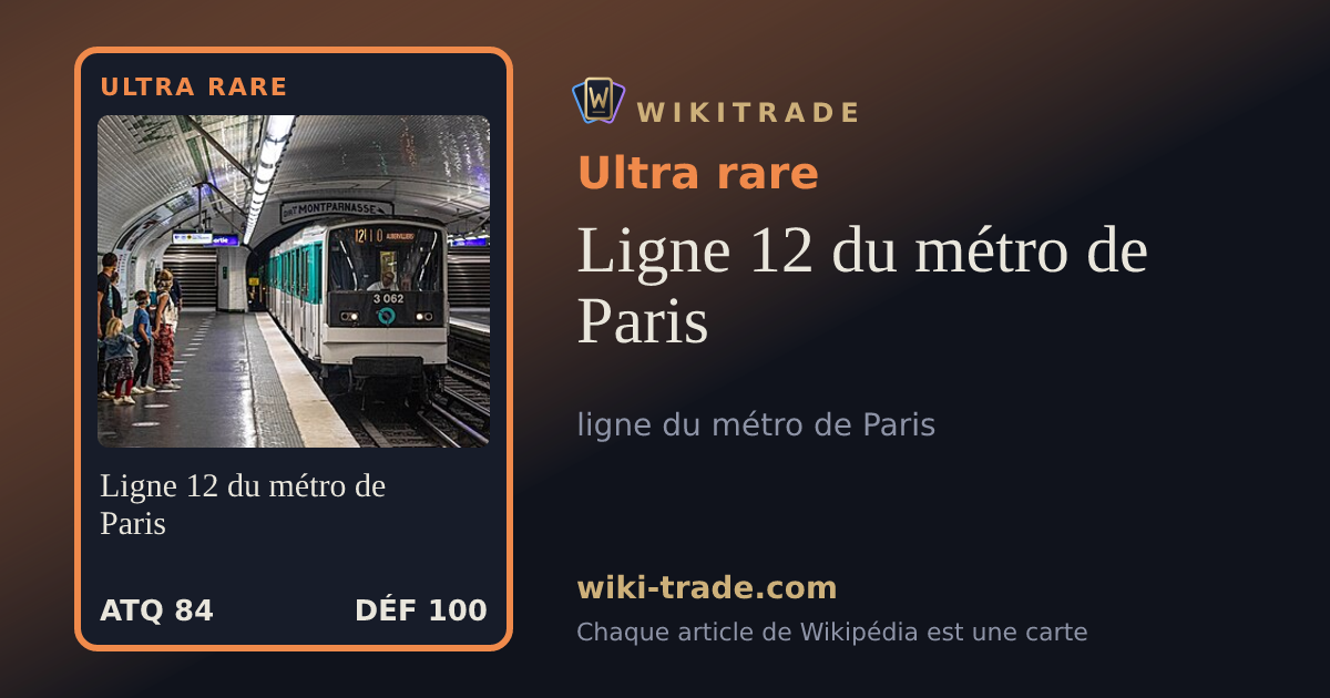 Ligne 12 du métro de Paris — carte Ultra rare