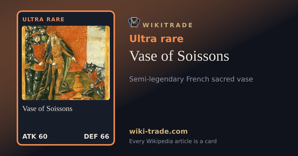 Vase of Soissons — Ultra rare card