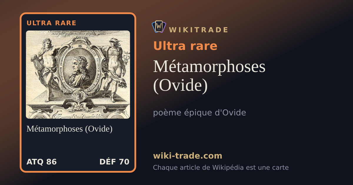 Métamorphoses (Ovide) — carte Ultra rare