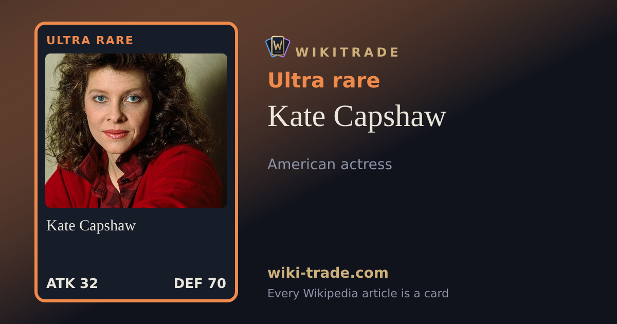 Kate Capshaw — Ultra rare card