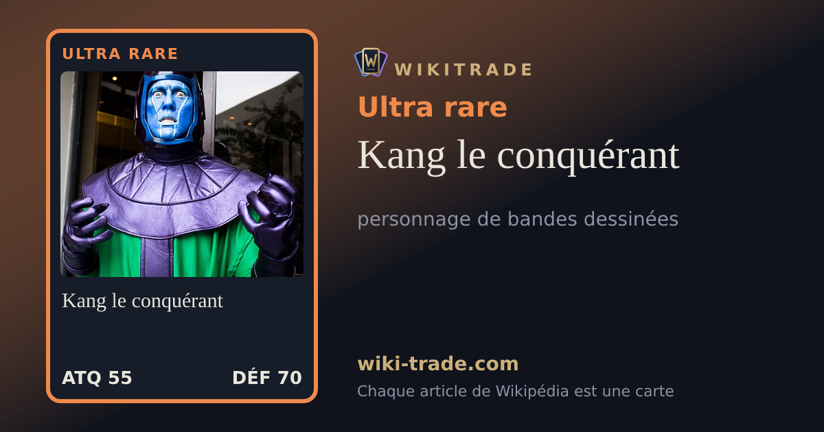 Kang le conquérant — carte Ultra rare