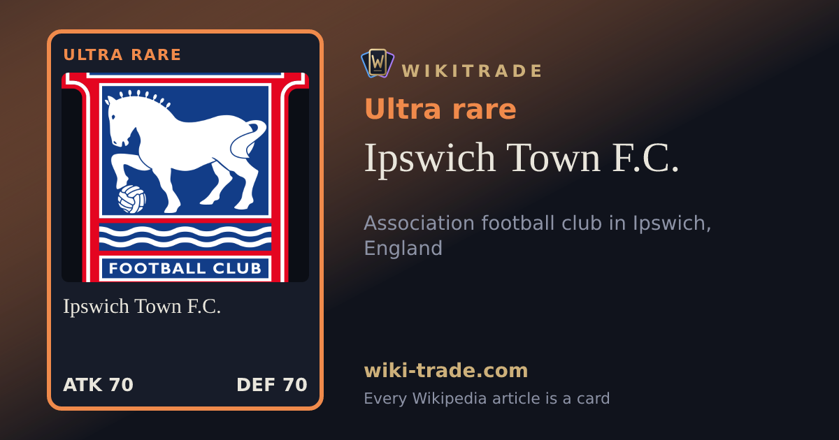 Ipswich Town F.C. — Ultra rare card
