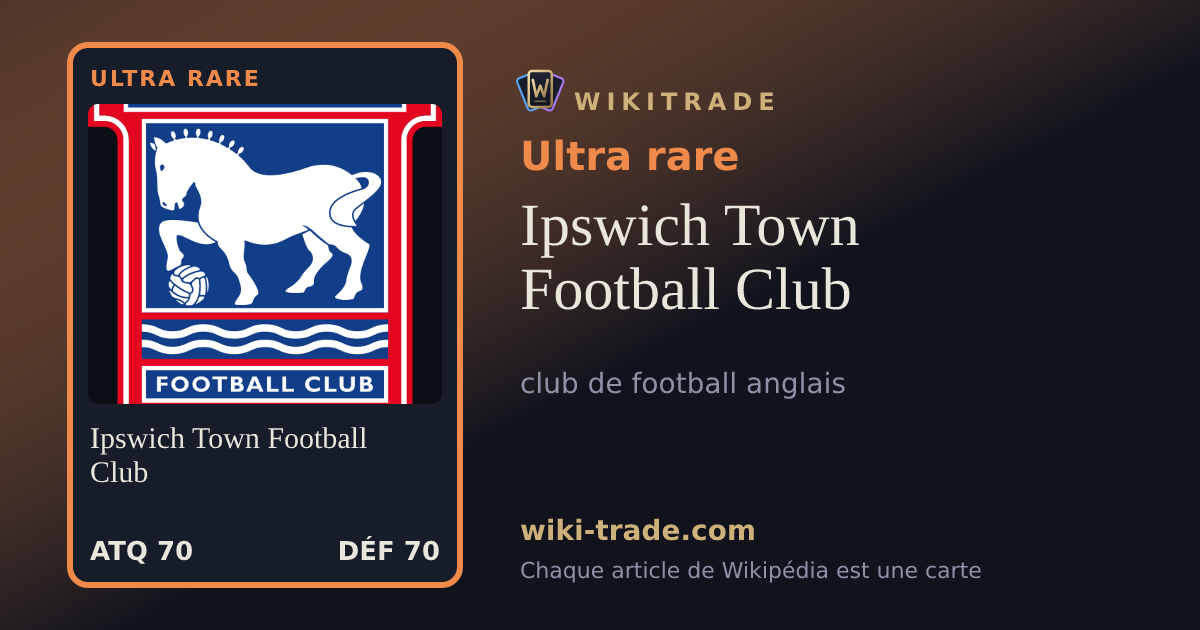Ipswich Town Football Club — carte Ultra rare