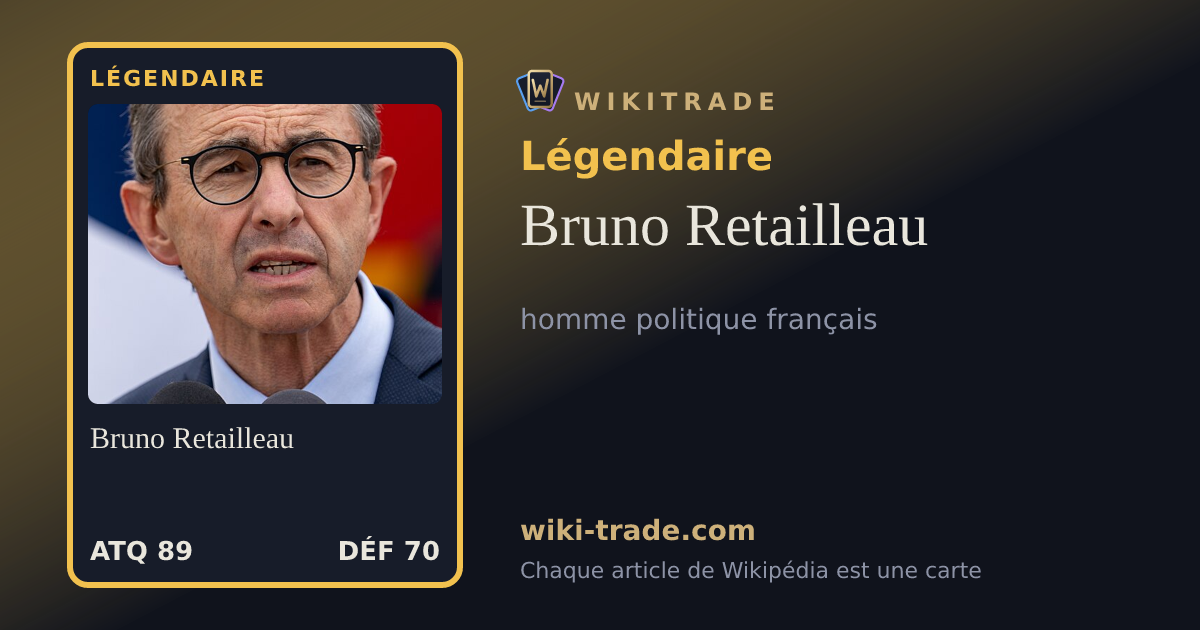 Bruno Retailleau — carte Légendaire