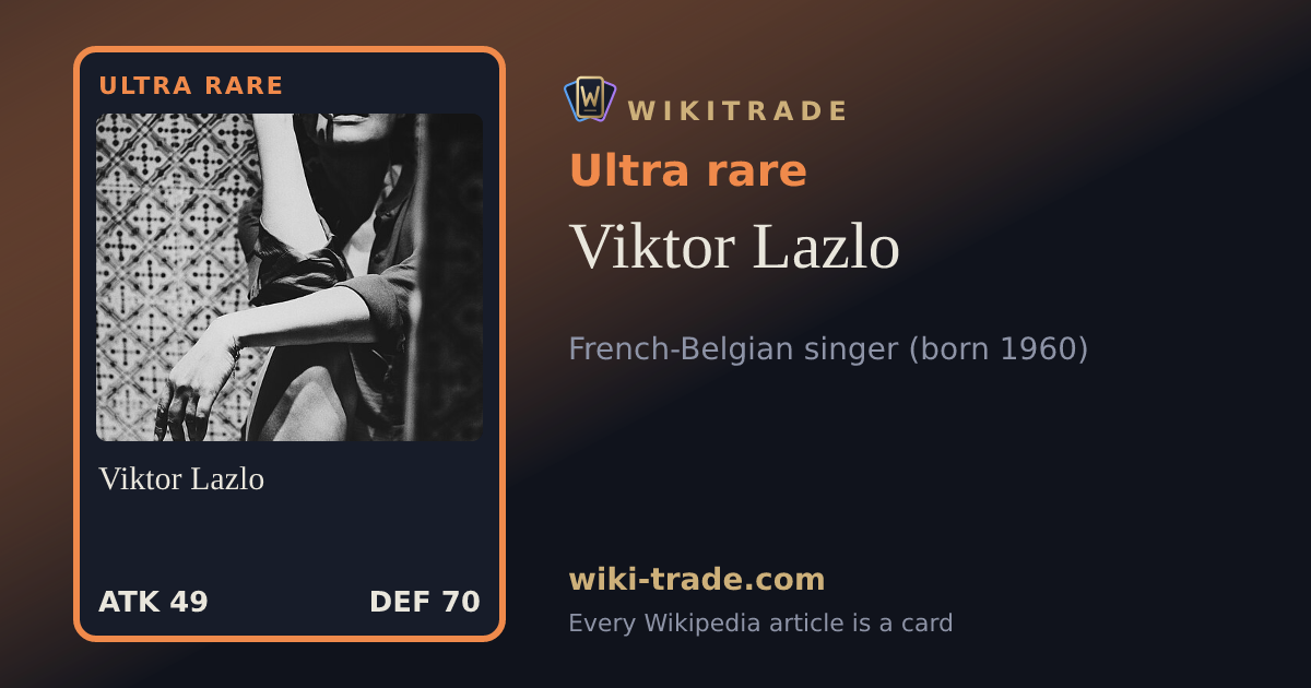 Viktor Lazlo — Ultra rare card