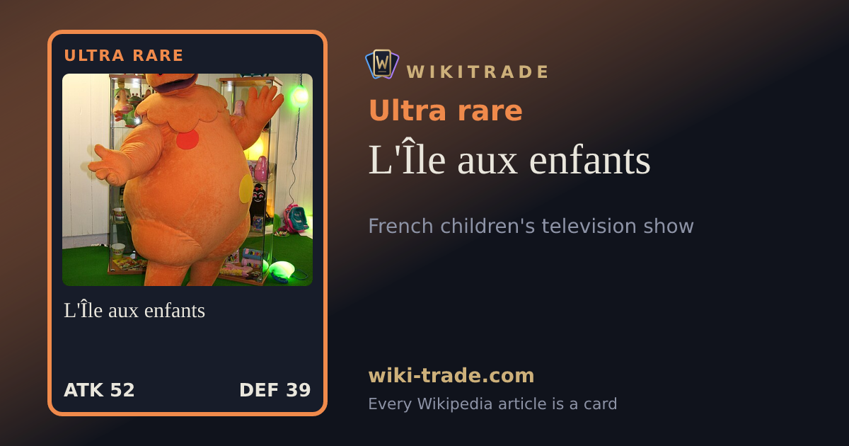 L'Île aux enfants — Ultra rare card
