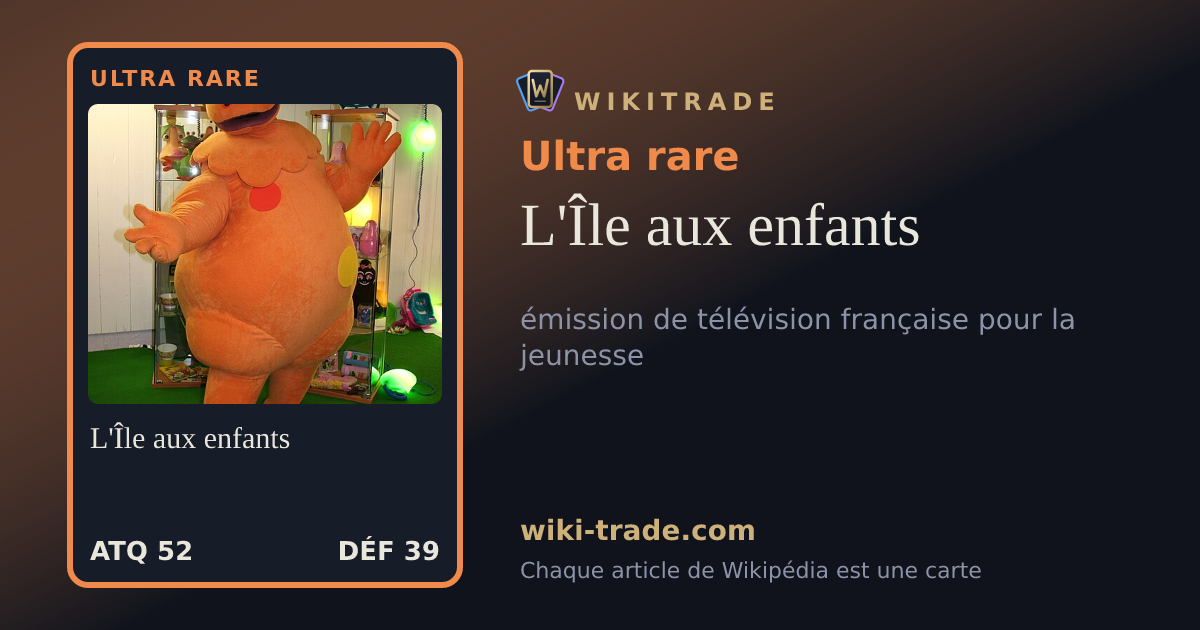 L'Île aux enfants — carte Ultra rare