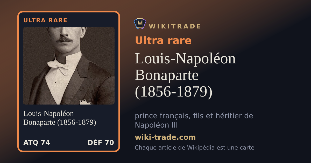 Louis-Napoléon Bonaparte (1856-1879) — carte Ultra rare