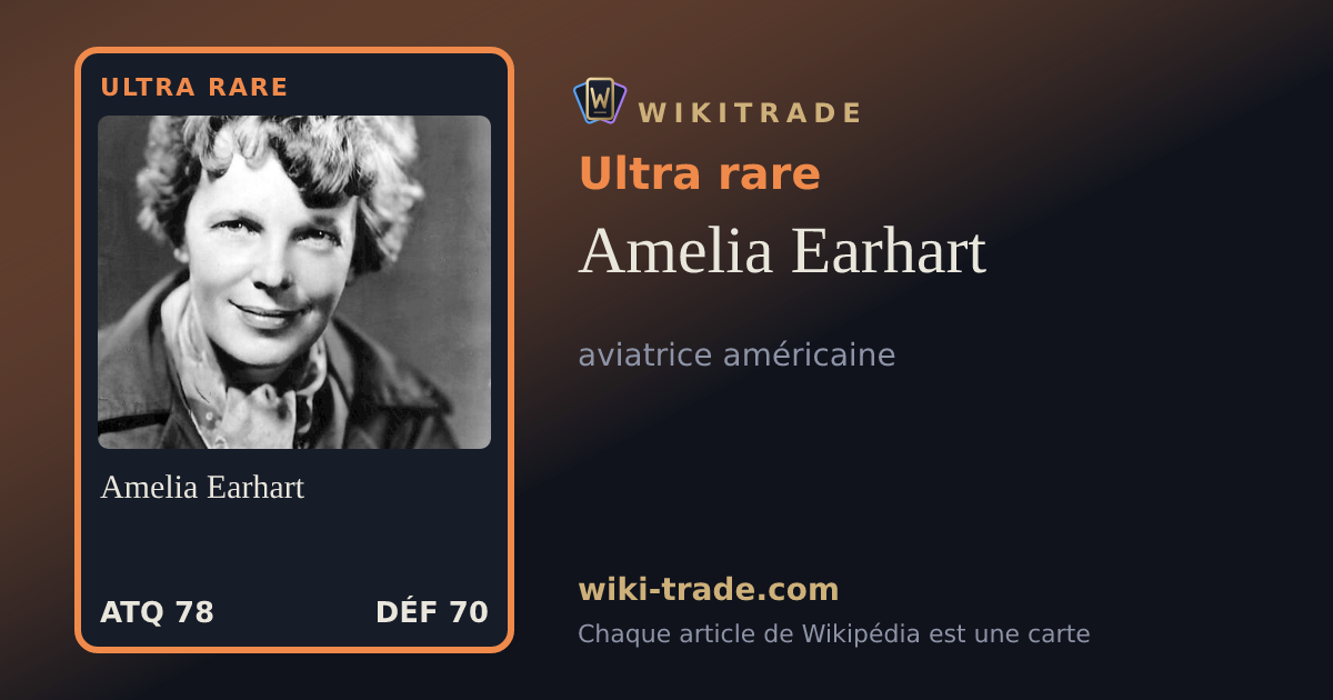 Amelia Earhart — carte Ultra rare