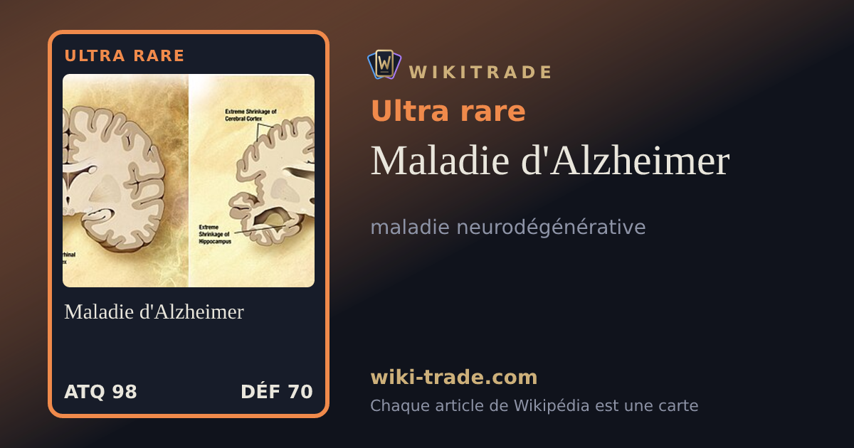 Maladie d'Alzheimer — carte Ultra rare