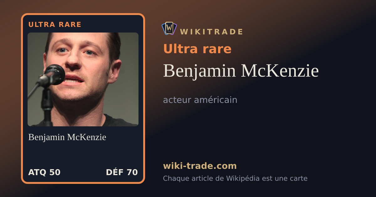 Benjamin McKenzie — carte Ultra rare