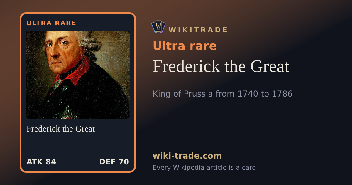 Frederick the Great — Ultra rare card