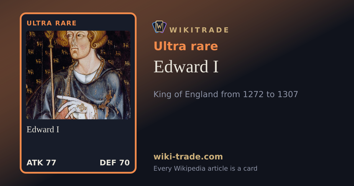 Edward I — Ultra rare card