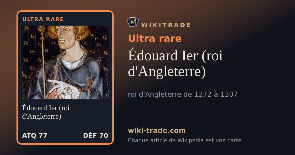 Édouard Ier (roi d'Angleterre) — carte Ultra rare