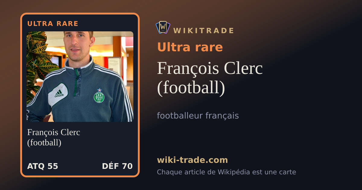François Clerc (football) — carte Ultra rare