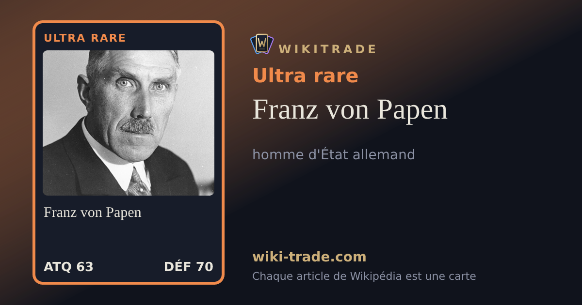 Franz von Papen — carte Ultra rare
