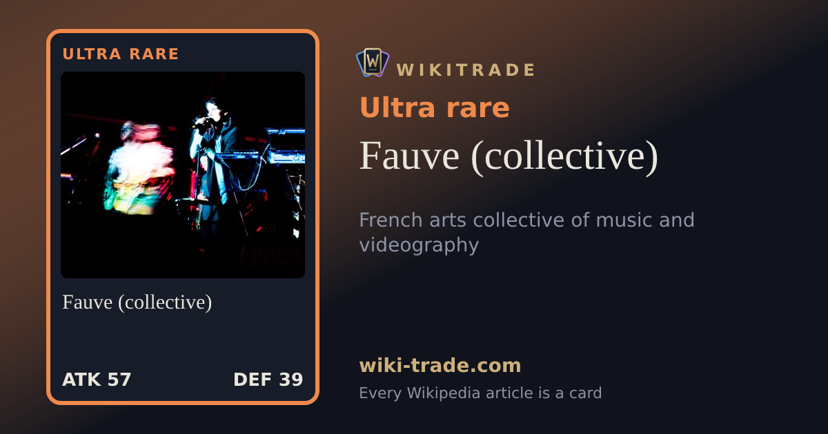 Fauve (collective) — Ultra rare card