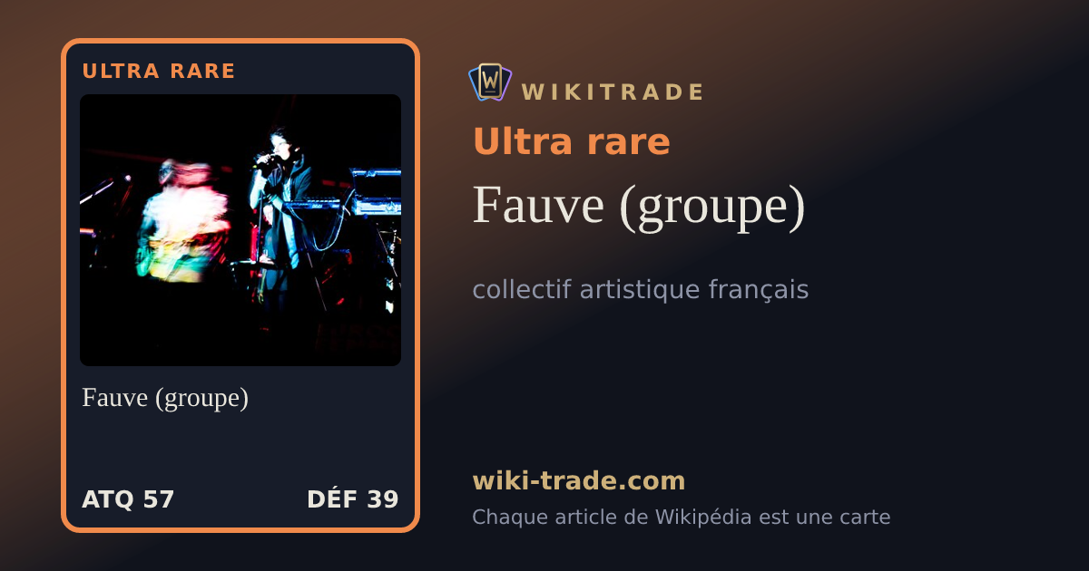 Fauve (groupe) — carte Ultra rare
