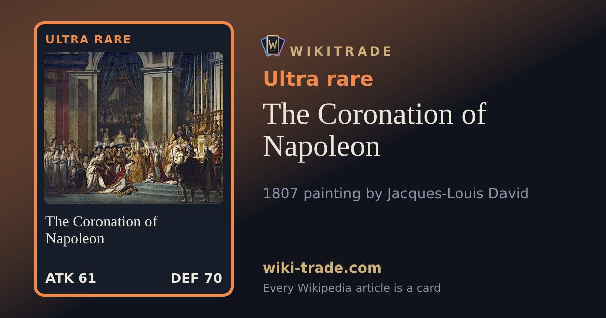 The Coronation of Napoleon — Ultra rare card