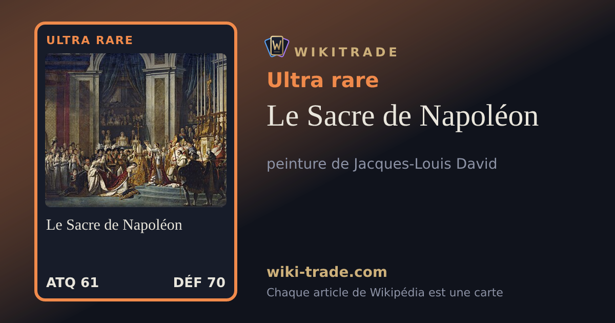 Le Sacre de Napoléon — carte Ultra rare