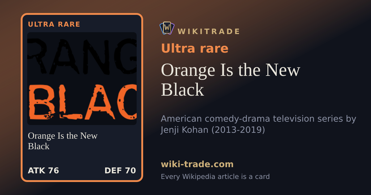 Orange Is the New Black — Ultra rare card