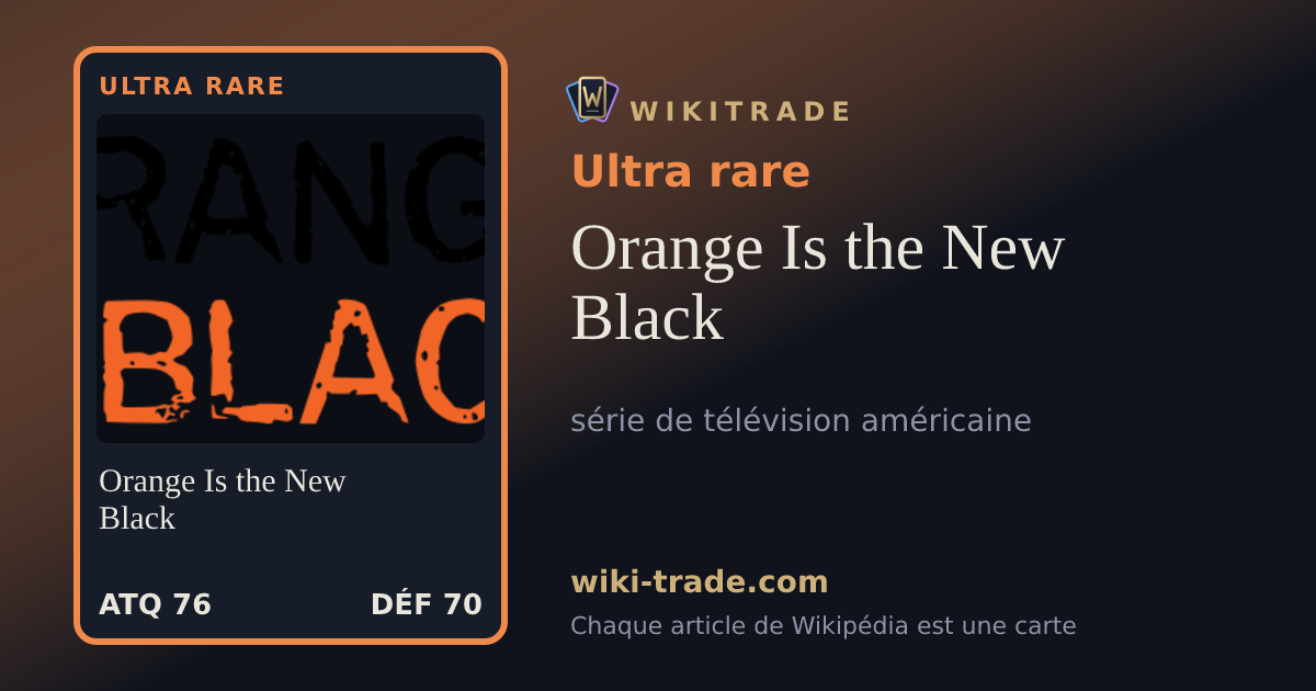 Orange Is the New Black — carte Ultra rare