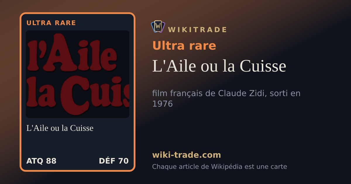 L'Aile ou la Cuisse — carte Ultra rare