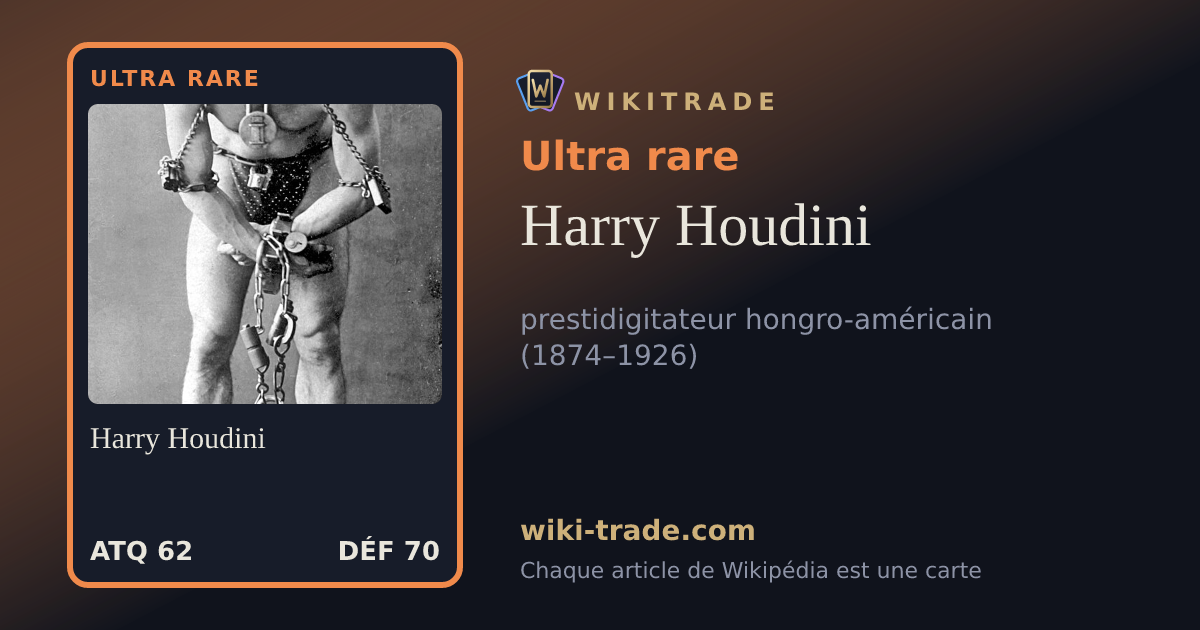 Harry Houdini — carte Ultra rare