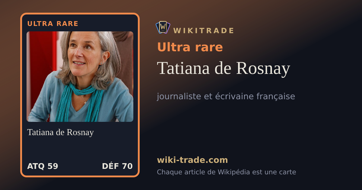 Tatiana de Rosnay — carte Ultra rare