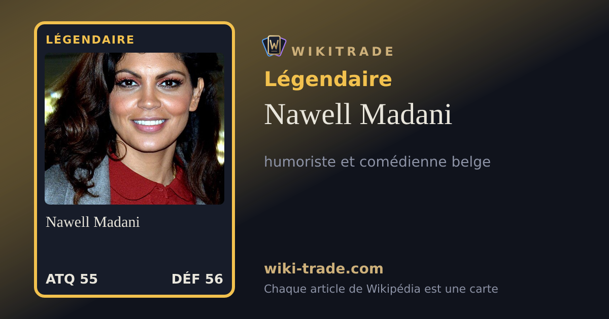 Nawell Madani — carte Légendaire