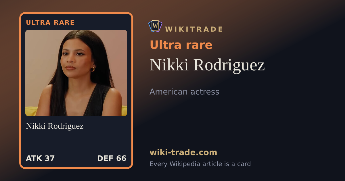 Nikki Rodriguez — Ultra rare card