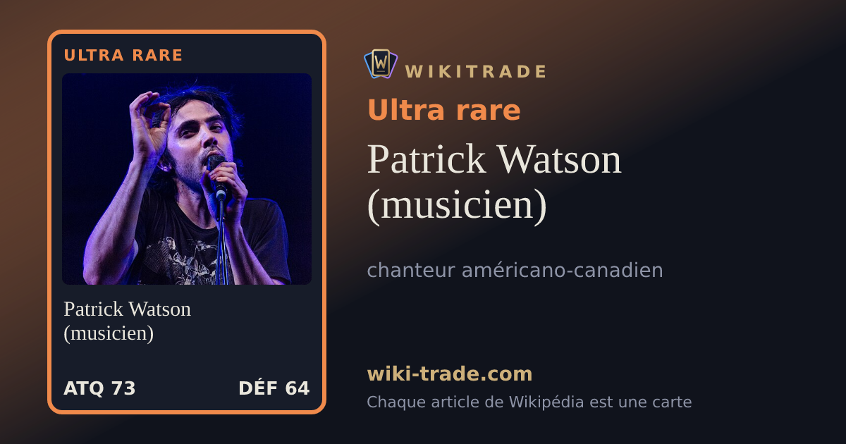Patrick Watson (musicien) — carte Ultra rare