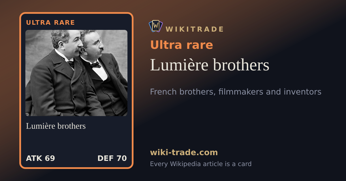 Lumière brothers — Ultra rare card